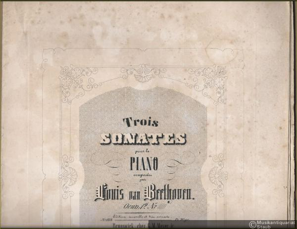  - Sonata, Op. 12 No. 3 [Es-Dur] (= Trois Sonates pour le Piano composees par Louis van Beethoven. Oeuv: 12 No. [unausgefüllt:] [3]).