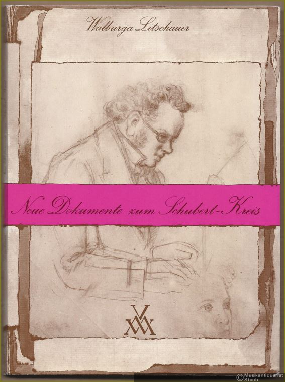  - Neue Dokumente zum Schubert-Kreis. Aus Briefen und Tagebüchern seiner Freunde.