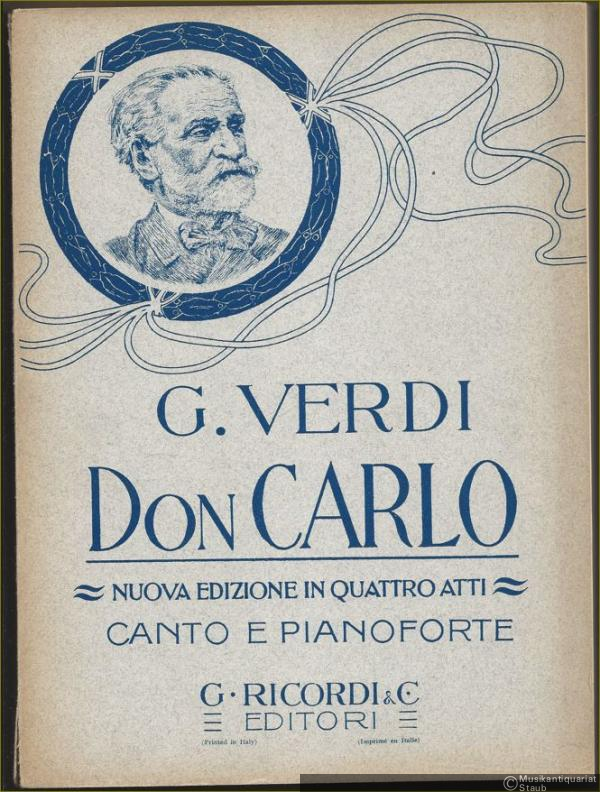  - Don Carlo. Nuova Edizione in quattro atti. Opera completa (= Nuovissime Edizioni Ricordi). Canto e Pianoforte.