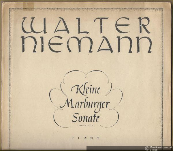  - Kleine Marburger Sonate, Opus 162 (1942). Piano.