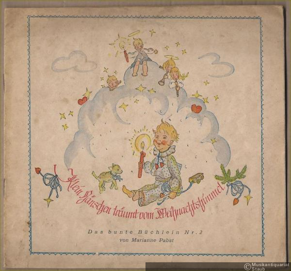  - Klein Hänschen träumt vom Weihnachtshimmel (= Das bunte Büchlein Nr. 2).