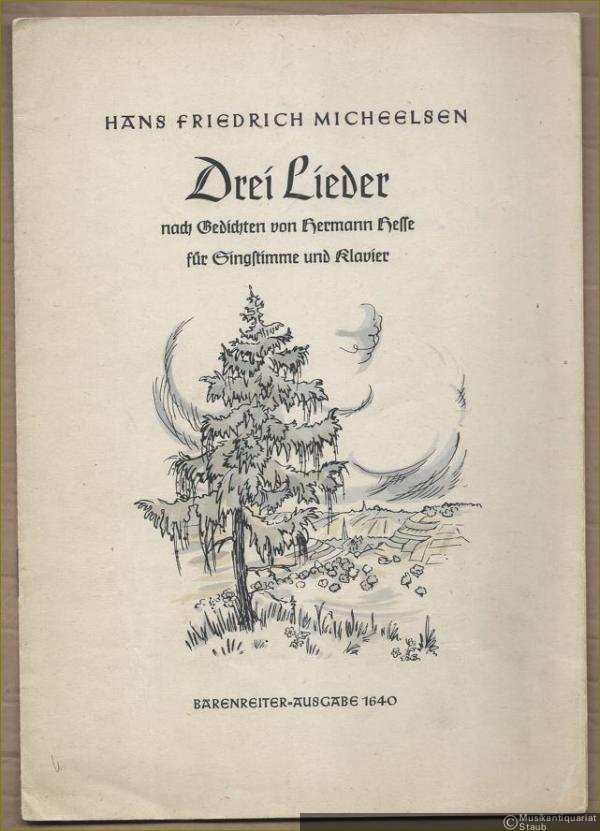 - Drei Lieder nach Gedichten von Hermann Hesse für Singstimme und Klavier (= Bärenreiter-Ausgabe 1640).