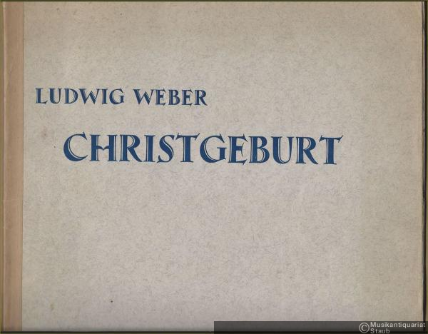  - Christgeburt. Kammerspiel nach einem Text aus Oberufer mit Musik nach alten Liedern zum Darstellen, Singen und Tanzen (= Ausgabe Kallmeyer, Nr. 1).