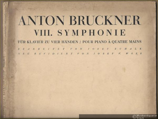  - VIII. Symphonie c-Moll für Klavier zu vier Händen / pour piano a quatre mains (= Universal Edition No. 2494).