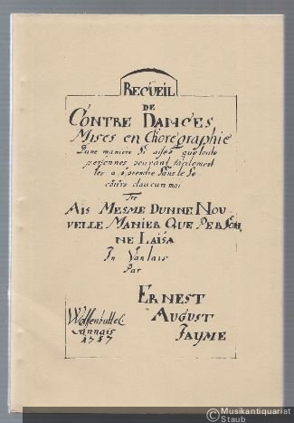  - Recüeil de Contre Dances mises en chorégraphie d'une maniére si aisée que toute personnes peuvant facilement les apprendre sans le secours d'aucun maître (= Dokumentationen, Reprints, Nr. 29, inkl. Notenteil).