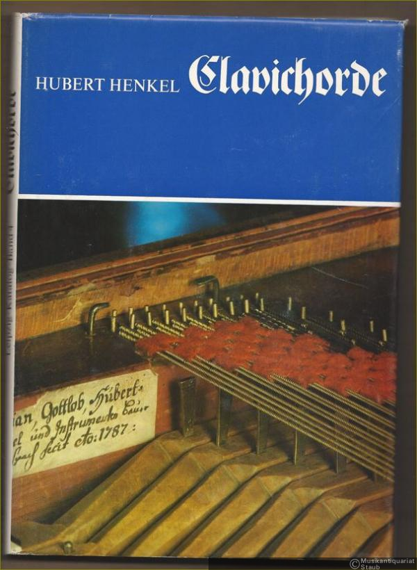  - Clavichorde (= Musikinstrumenten-Museum der Karl-Marx-Universität Leipzig, Katalog, Band 4).