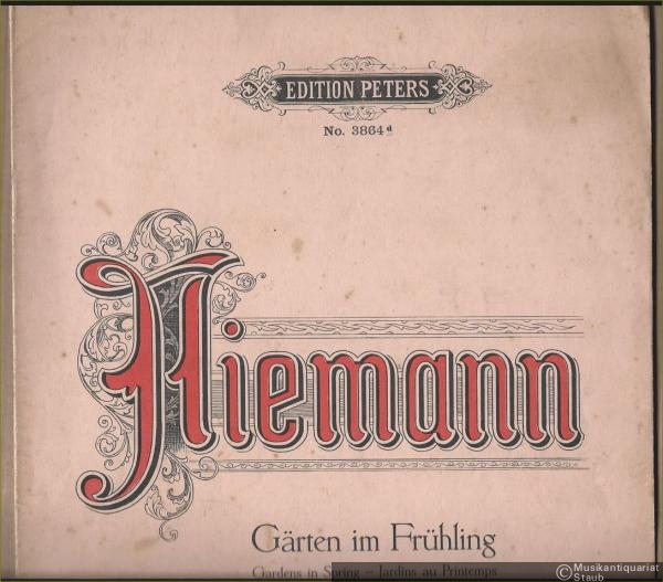  - Gärten im Frühling, Opus 112 No. 6 / Gardens in Spring / Jardins au Printemps (= Edition Peters, No. 3864d). Für Klavier zu 2 Händen.