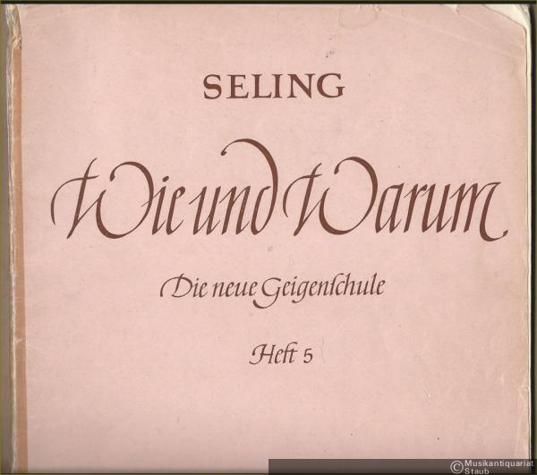 - Wie und warum. Die neue Geigenschule, Heft 5: Das Lagenstudium (= Edition Peters, Nr. 4635e).