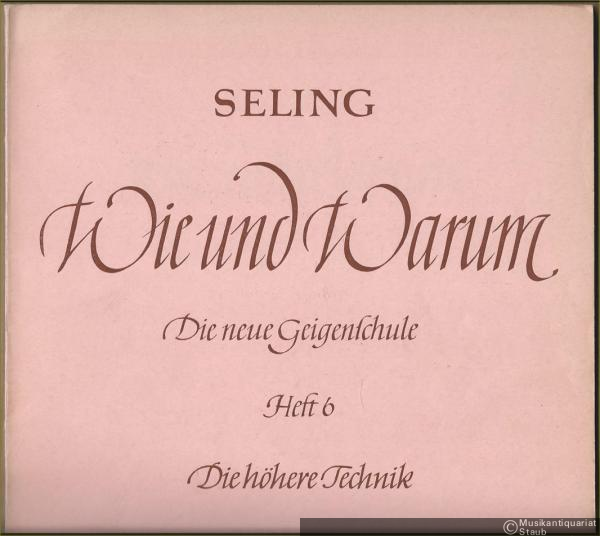  - Wie und warum. Die neue Geigenschule, Heft 6: Die höhere Technik (= Edition Peters, Nr. 4635f).
