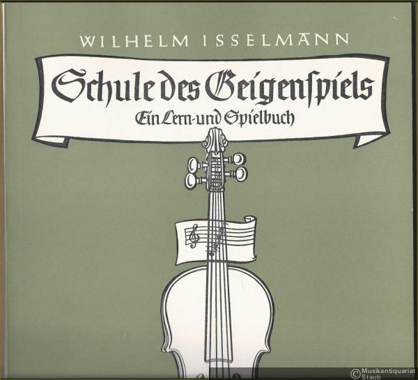  - Schule des Geigenspiels. Ein Lern- und Spielbuch. 1. Teil.