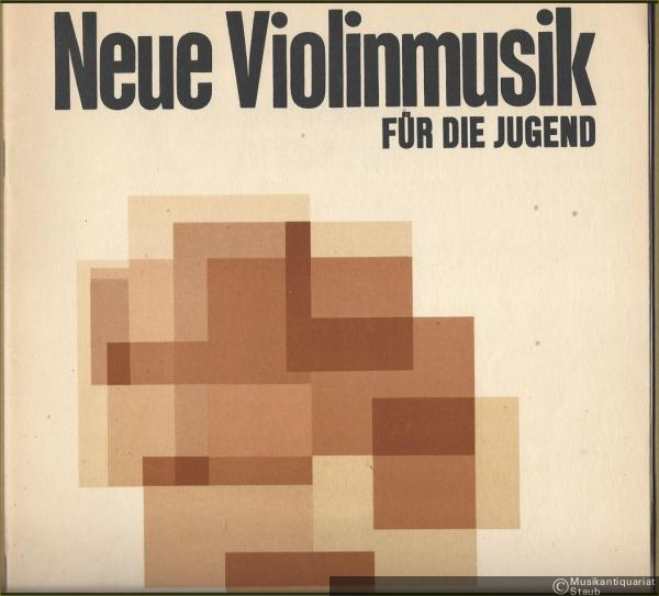  - Neue Violinmusik für die Jugend. Acht Vortragsstücke für Violine und Klavier (leicht bis mittelschwer) von Komponisten der Deutschen Demokratischen Republik (= Collection Litolff Nr. 5431).