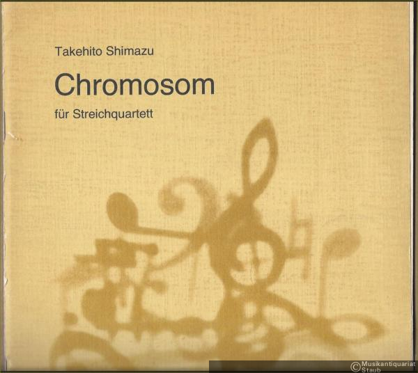  - Chromosom für Streichquartett (1978) (= DVfM 8455). Partitur u. Stimmen.