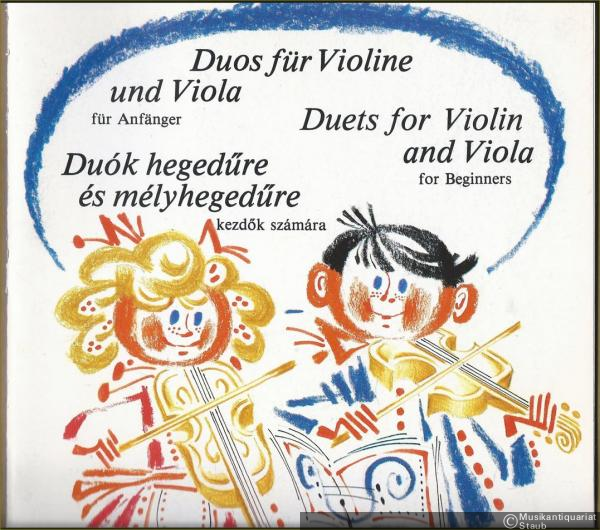  - Duos für Violine und Viola für Anfänger / Duets for Violin and Viola for Beginners (= Edition musica Z. 13430).
