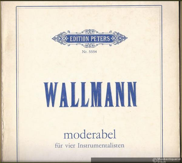  - Moderabel für vier Instrumentalisten (1978) (= Edition Peters, Nr. 5554). Stimmen (Einrichtung für Streichquartett).
