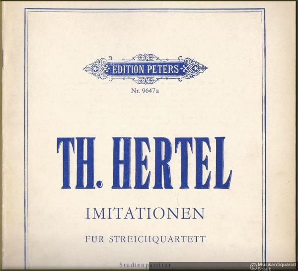  - Imitationen für Streichquartett (= Edition Peters, Nr. 9647a). Studienpartitur. Autograph-Edition.