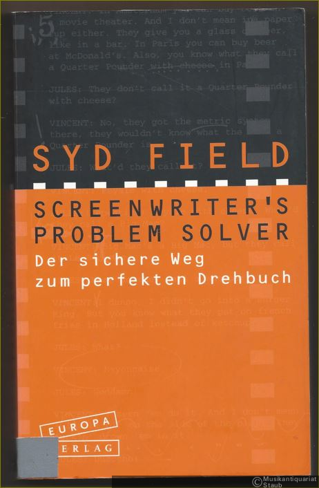  - Screenwriter's Problem Solver. Der sichere Weg zum perfekten Drehbuch.