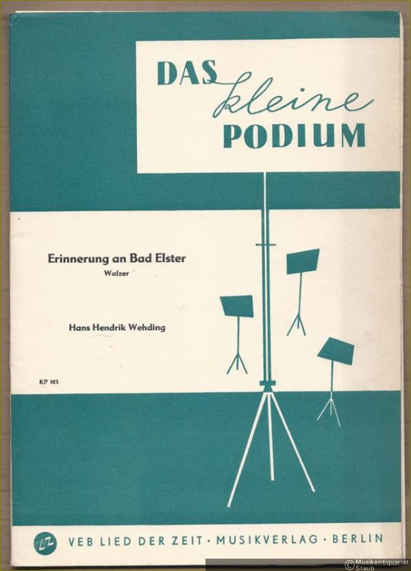  - Erinnerung an Bad Elster. Walzer (= Das kleine Podium, KP 123). Stimmen.