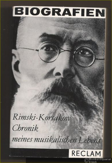  - Chronik meines musikalischen Lebens (= Reclams Universal-Bibliothek 428).