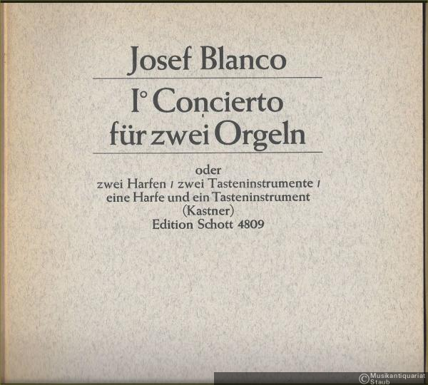  - I° Concierto für zwei Orgeln oder zwei Harfen / zwei Tasteninstrumente / eine Harfe und ein Tasteninstrument (Kastner) (= Edition Schott 4809).