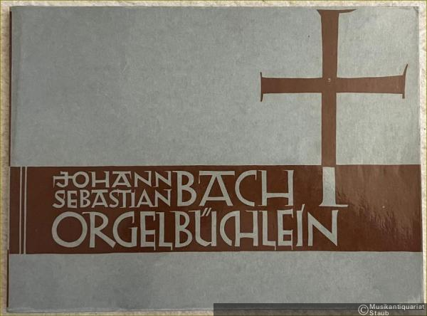  - Orgelbüchlein und andere kleine Choralvorspiele (= Bärenreiter-Ausgabe 145).