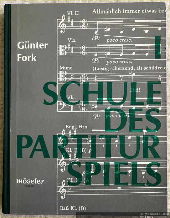  - Schule des Partiturspiels (= Möseler M 93.032 u. M 93.042). Band I u. II [so vollständig].
