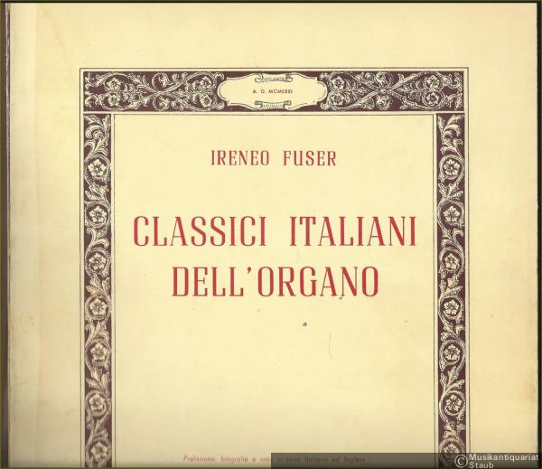  - Classici Italiani dell'Organo (= Edizioni Zanibon, N. 4039).