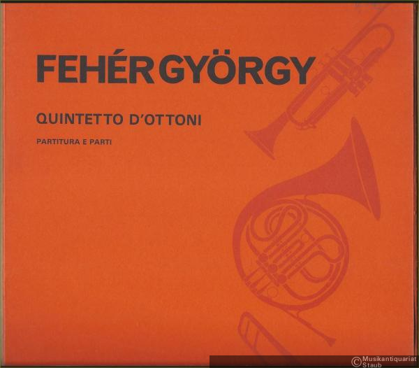  - Quintetto d'Ottoni (= Editio Musica Z. 8711). Partitura e Parti.