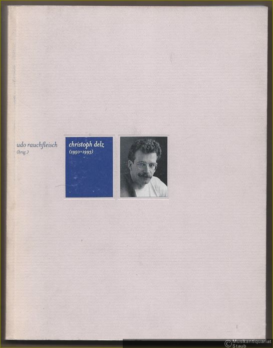  - Christoph Delz (1950 - 1993) (= Edition Gravis eg 609).