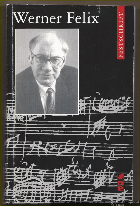  - Festschrift Werner Felix zum 70. Geburtstag.