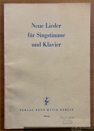  - Neue Lieder für Singstimme und Klavier (= NM 241).