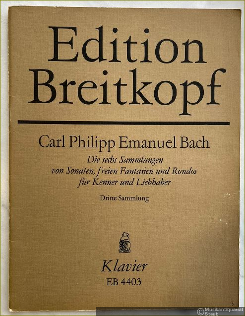  - Die sechs Sammlungen von Sonaten, freien Fantasien und Rondos für Kenner und Liebhaber. Dritte Sammlung: Drei Klaviersonaten und drei Rondos (= Edition Breitkopf, Nr. 4403).