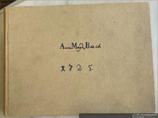  - Notenbüchlein für Anna Magdalena Bach (1725).