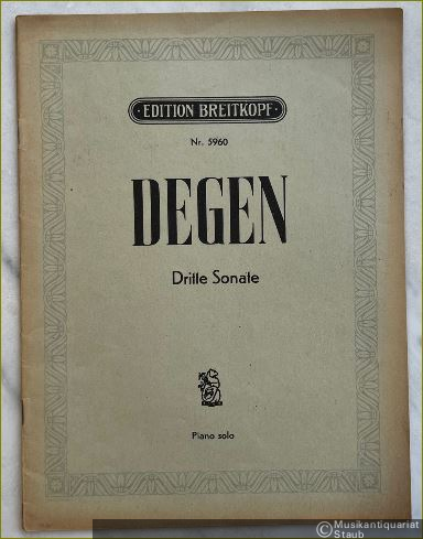  - Dritte Sonate (1945) (= Vier Sonaten für Pianoforte, [3]. Edition Breitkopf, Nr. 5960). Piano solo.