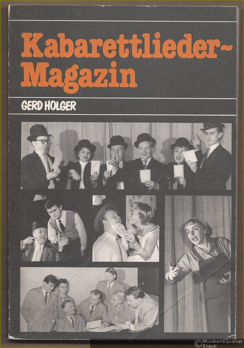  - Kabarettlieder-Magazin. Eine Retrospektive. Kompositionen von Gerd Holger.