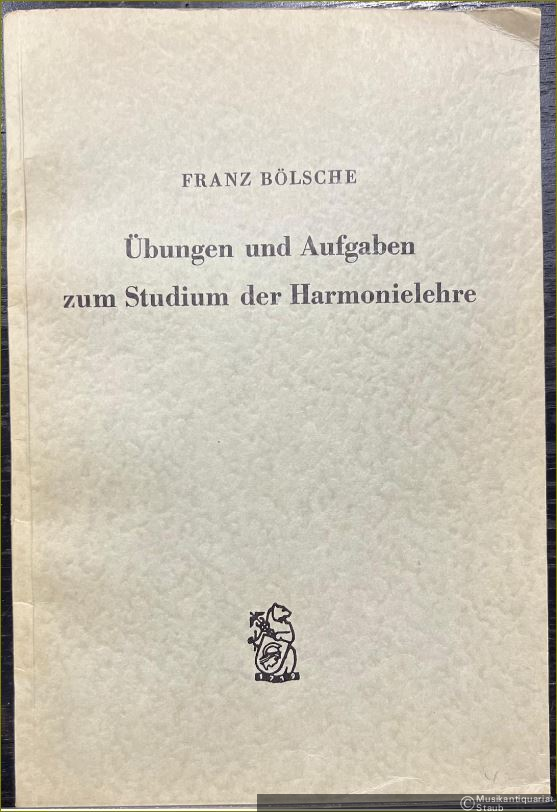  - Übungen und Aufgaben zum Studium der Harmonielehre.
