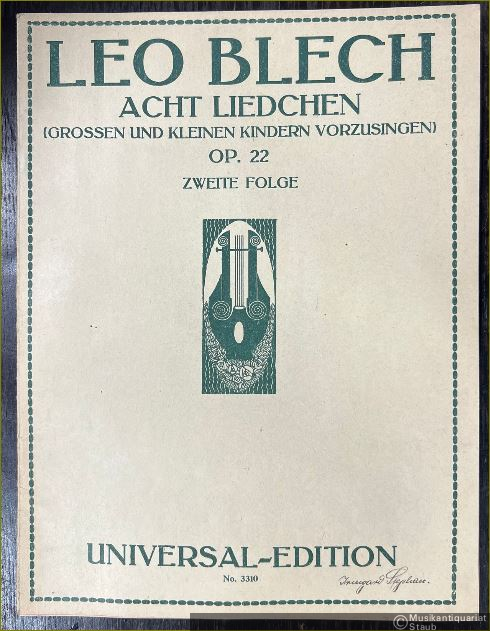  - Acht Liedchen (grossen und kleinen Kindern vorzusingen), Op. 22, Zweite Folge (= Universal Edition, No. 3310). Piano solo.