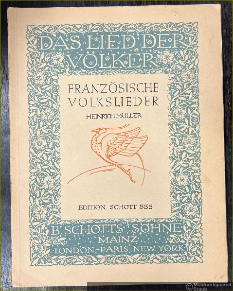  - Französische Volkslieder (= Das Lied der Völker, Edition Schott 555).