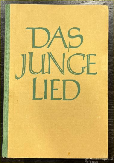  - Das junge Lied. 80 neue Lieder der Christenheit.
