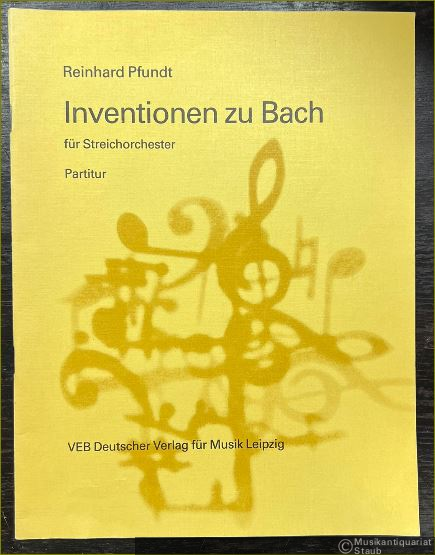  - Inventionen zu Bach für Streichorchester (1985) (= DVfM 1746). Partitur. Reproduktion der Handschrift des Komponisten.