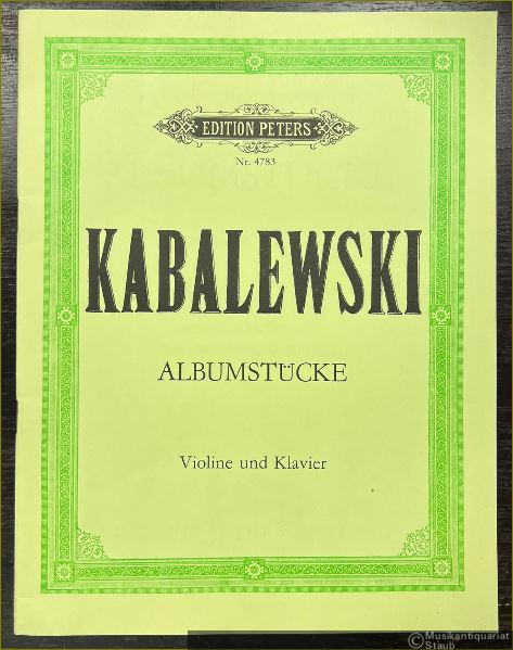  - Albumstücke für Violine und Klavier. Im Anhang: Zwei Violinduette mit Klavierbegleitung (= Edition Peters, Nr. 4783).