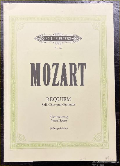  - Requiem für vier Solostimmen, Chor und Orchester, KV 626 (= Edition Peters, Nr. 76). Klavierauszug / Vocal Score.