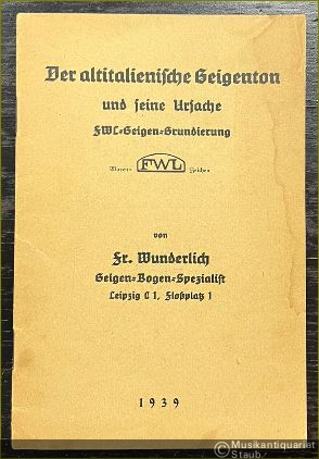  - Der altitalienische Geigenton und seine Ursache. FWC-Geigen-Grundierung.