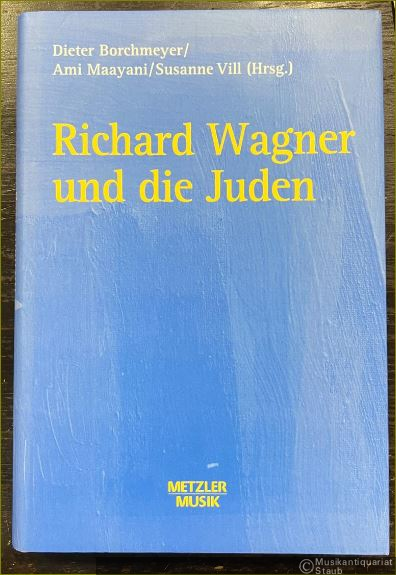  - Richard Wagner und die Juden.