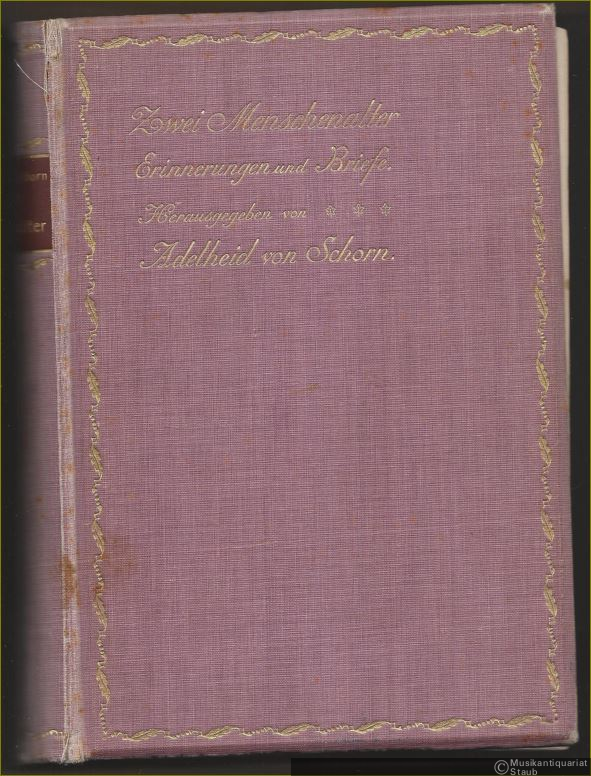  - Zwei Menschenalter. Erinnerungen und Briefe.