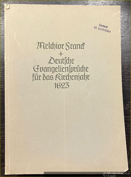  - Deutsche Evangeliensprüche für das Kirchenjahr (1623) für gemischten Chor (= Bärenreiter-Ausgabe 1180).