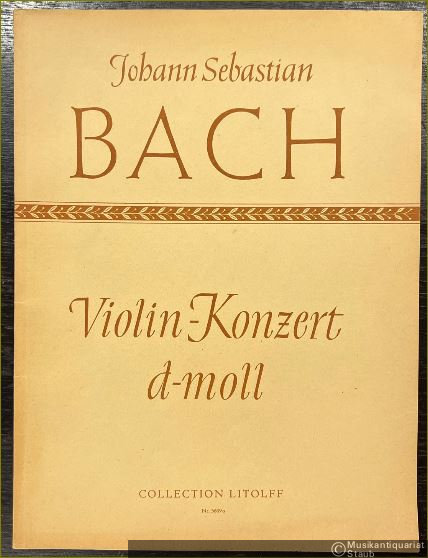  - Violin-Konzert d-Moll (= Collection Litolff, Nr. 5609a). Partitur.