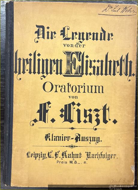  - Die Legende von der Heiligen Elisabeth. Oratorium. Klavier-Auszug.