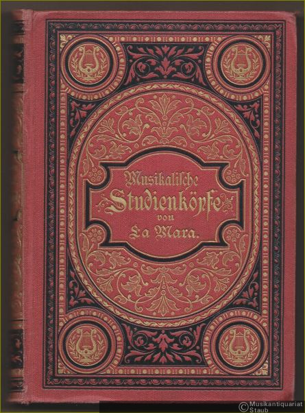  - Musikalische Studienköpfe. Erster Band: Romantiker.