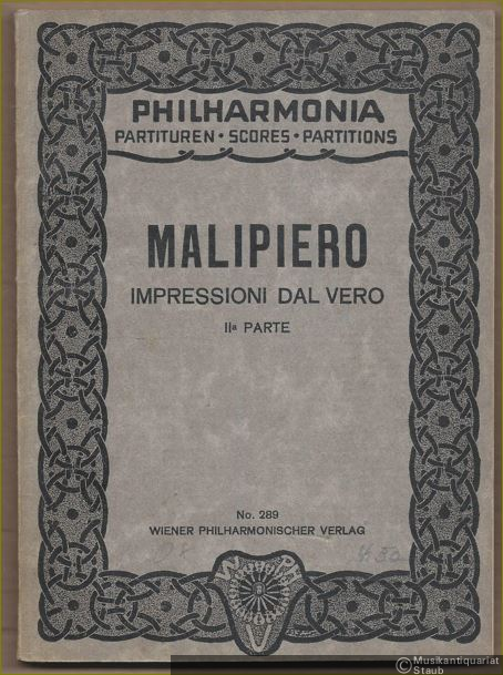  - Impressioni dal vero (1914-1915), IIa Parte: Colloquio di campane / I Cipressi e il Vento / Baldoria campestre (= Philharmonia Taschenpartituren, No. 289).