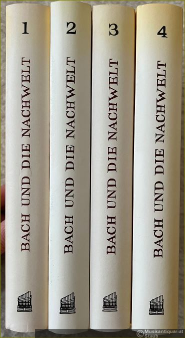  - Bach und die Nachwelt. Bände 1-4 [so vollständig].